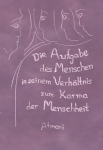 Atmani: Die Aufgabe des Menschen in seinem Verhältnis zum Karma der Menschheit Band 2 Atmani: Die Aufgabe des Menschen in seinem Verhältnis zum Karma der Menschheit Band 2